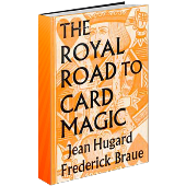 Royal Road to Card Magic by Hugard & Conjuring Arts Research Center - eBook DOWNLOAD