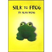 Silk To Frog by Alan Wong - Trick